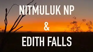 Katherine Region & Nitmuluk, NT | Throwback