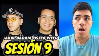 (REACCI&Oacute;N) SESI&Oacute;N 9 - AXEL CARAM, OSITO WITO
