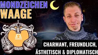♎️⚖️ Mondzeichen Waage - Harmonie & Beziehungen - Gef&uuml;hle & Bed&uuml;rfnisse