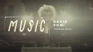 &ldquo;Opening Suite&rdquo; - David Yow (Music Video)
