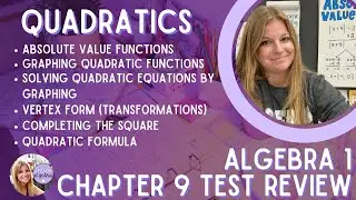 Algebra 1 - Quadratics - Chapter 9 Test REVIEW
