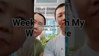 Weekend with My Wife...Love #youtubeshorts #love #weekend #husbandwife