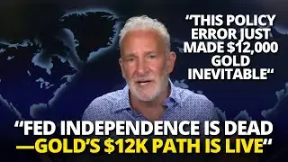The Fed Independence Kill Just Guaranteed $12,000 Gold and $200 Silver | Peter Schiff