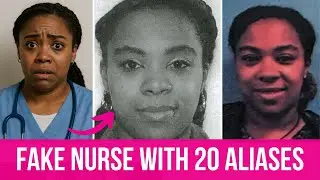 The Nurse Who Never Was &ndash; 20 Fake Names, 7 SSNs, No License! The SCAM That Spanned 6 States!