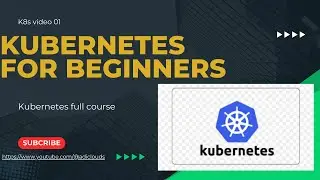 Kubernetes from Zero to Hero | Kubernetes for Beginners | k8s full course