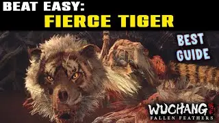 BEAT EASY FIERCE TIGER Zhang Xianzhong (BEST Guide) in Wuchang Fallen Feathers - EASY & FAST