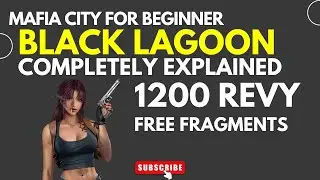 BLACK LAGOON ! 1200 REVY FRAGMENTS FREE EXPLAINED Mafia City