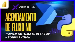 AGENDAMENTO DE FLUXO NO POWER AUTOMATE DESKTOP + BÔNUS PYTHON