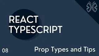 React TypeScript Tutorial - 8 - Prop Types and Tips