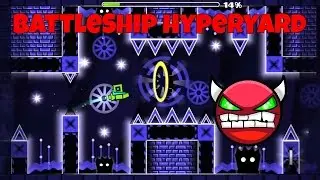 [COLLAB] [HARD DEMON] BattleShip HyperYard by Traxline and Alex1304 - Geometry Dash 2.0