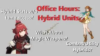 Utility Hybrids? Should Hybrids Only Use Magic? What About the Levin Sword? || Office Hours; Hybrids