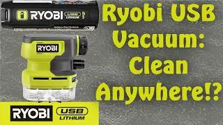 Will My WIFE LOVE This Vacuum or Did I WASTE $50? Ryobi USB Lithium FVH67K