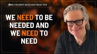 We Need to Be Needed and We Need to Need | Dr. Marc Gafni 476