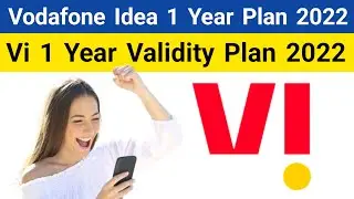 Vodafone Idea 1 Year Plan 2022 | Vi 1 Year Validity Plan 2022 | Vi 2GB Per Day Data Plan
