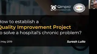 Quality Improvement Project in solving Hospital's Chronic Problem by Mr. Suresh Lulla