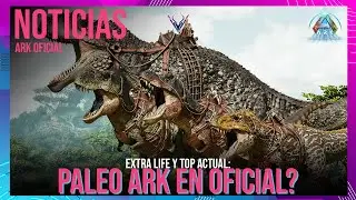 LOS DINOS DE PALEO ARK PUEDEN LLEGAR A OFICIA ! NUEVO TOP EXTRA LIFE PARA EL TLC Y M&Aacute;S #Vattghornn