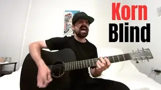 Blind - Korn [Acoustic Cover by Joel Goguen]