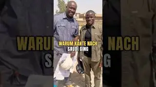Kant&eacute; erkl&auml;rt seinen Wechsel nach Saudi-Arabien ❤️⚽