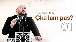 Çka lam pas ? (1). 19.12.2025. Teolog Ardian Sejdiu
