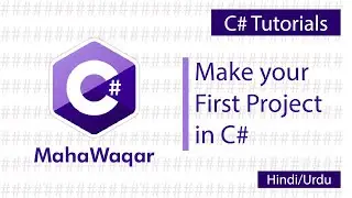 Beginner's Guide to C#: Building Your First Project Tutorial