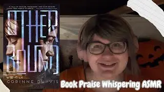 ASMR - Whisper-Rambling Spoiler-Free Praise for 