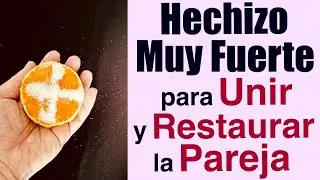HECHIZO MUY FUERTE para UNIR y RESTAURAR la PAREJA ✨❤️‍🩹✨ Nunca Falla!!!
