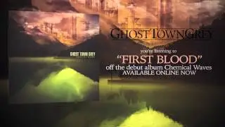 Ghost Town Grey - First Blood