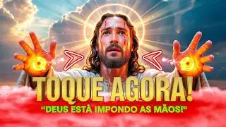 DEUS DIZ: ESTOU IMPONDO MINHAS MÃOS SOBRE VOCÊ AGORA! TOQUE NELAS !