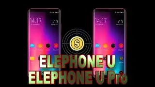 ELEPHONE U, U Pro безрамочный экран двойная камера