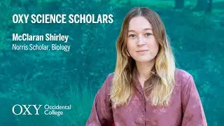 McClaran Shirley '22 | Occidental College Science Scholar