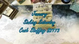 January Sinking Saturday Last Paycheck cash stuffing $2173, Savings, Smores