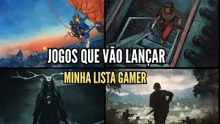 Jogos Promissores que Vão Lançar - MINHA LISTA GAMER