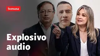 Vicky Dávila revela explosivo audio de Pipe Tuluá que compromete a Gustavo Petro