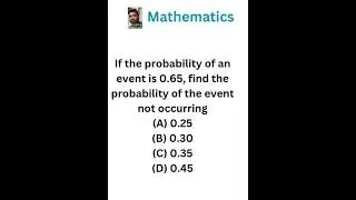 If the probability of an event is 0.65, find the probability of the event not occurring #maths
