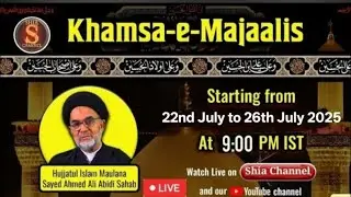 📍📡 LIVE 3 || ZIYARAT || KHAMSA MAJALIS || H. I. Maulana Ahmed Ali Abdi Sb || Bandra (W) || 2025