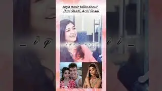 zoya nasir talks about Buri Shadi, Achi Shadi #zoyanasir #pakistaniactress #marriedlife #marriage