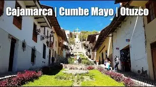 3 Days in Cajamarca | Cumbe Mayo | Ventanillas de Otuzco