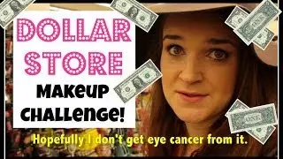 Dollar Store Makeup Challenge!