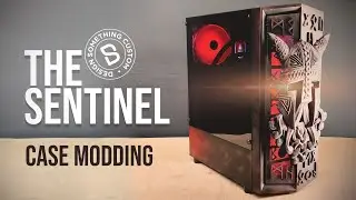 The Sentinel | Computer Case Modding | Design Something