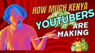 How Much Does YouTube Pay Content Creators in KENYA 2024.