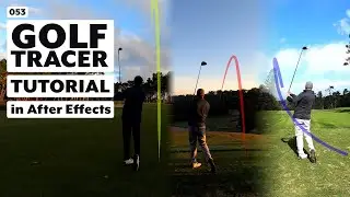 053 | MORE After Effects&mdash; GOLF TRACER Tutorial using After Effects