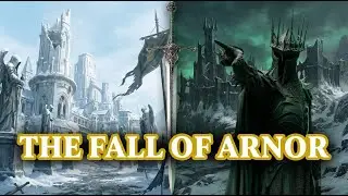 The Fall of Arnor: Why the North Failed (Middle-earth Lore)