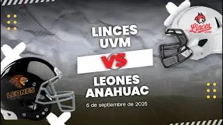 🔴Linces UVM vs Leones Anáhuac 06/09/2025