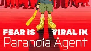 Paranoia Agent Explained: Fear Is Viral &mdash; The Myth of Lil&rsquo; Slugger