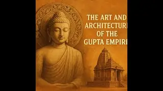 Gupta Empire Art and Architecture Documentary