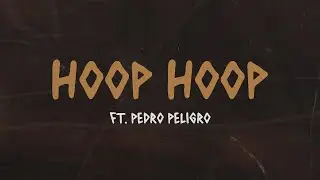Trueno, Pedro Peligro - HOOP HOOP