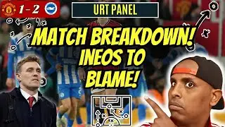 MUFC 1 - 2 BRIGHTON MATCH REACTION|INEOS PROJECT IS DONE CLUB IN CRISIS