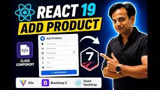 React 19 Form Handling Tutorial | Build Add Product Form | Class Component | React Router 7
