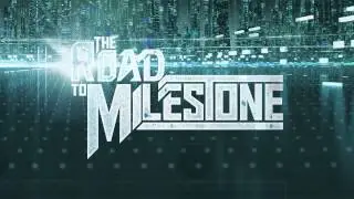 The Road To Milestone teaser trailer