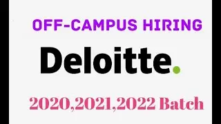 Deloitte Off Campus Drive 2022 | 2021 | 2020 BATCH | Analyst Role Hiring